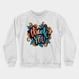 Thank you Crewneck Sweatshirt